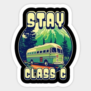 Stay Class C Stay Classy- RV Enthusiast Sticker